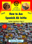 Show details for How to Ace Spanish Ab Initio ‐ Reading Comprehension  Picture of How to Ace Spanish Ab Initio ‐ Reading Comprehension