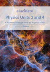 Picture of Physics Units 3&4: A Journey through Yr12 WACE Physics